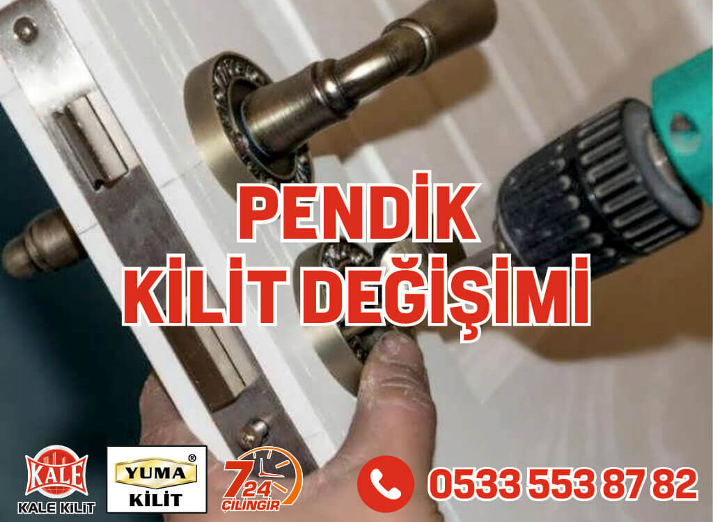 Pendik Kilit Değişimi