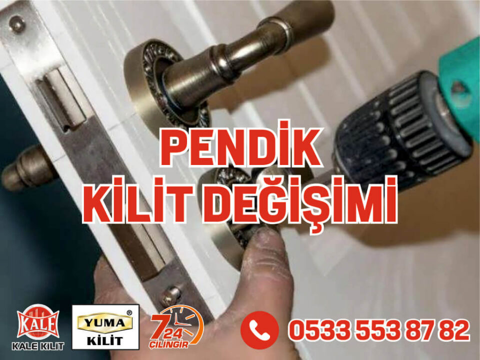 Pendik Kilit Değişimi